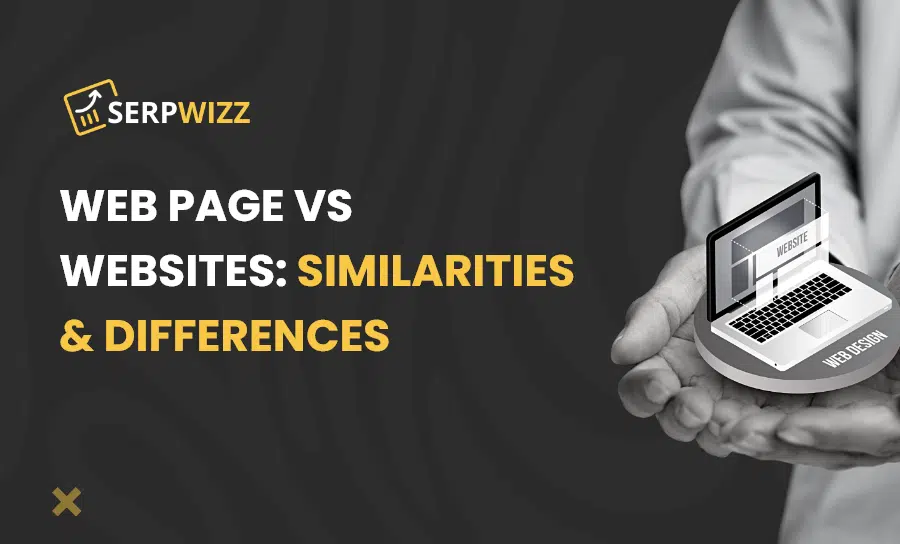 Web Page Vs Website: Similarities And Differences