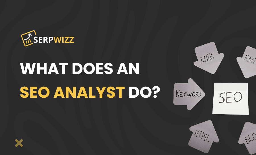 What Does An SEO Analyst Do?